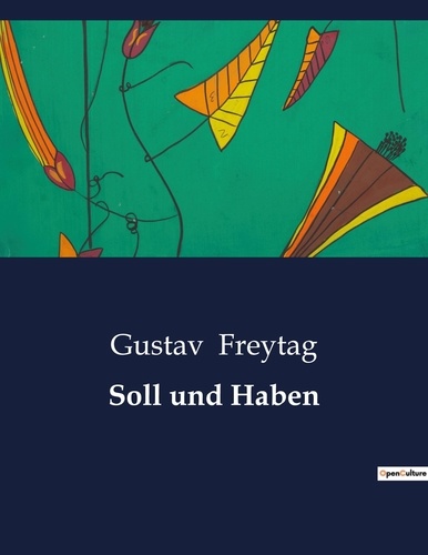 Gustav Freytag Soll Und Haben Soll und Haben - Gustav Freytag - Livres - Furet du Nord