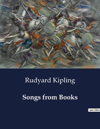 Rudyard Kipling - American Poetry  : Songs from Books.