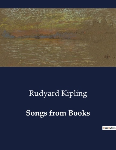 Rudyard Kipling - American Poetry  : Songs from Books.