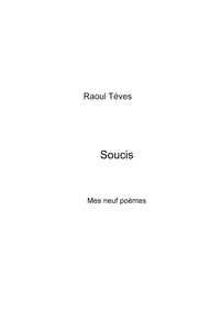 Raoul Tévès - Soucis.