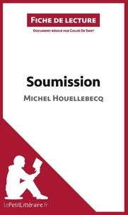 Michel Houellebecq - Soumission - Résumé complet et analyse détaillée de l'oeuvre.