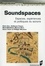 Soundspaces. Espaces, expériences et politiques du sonore