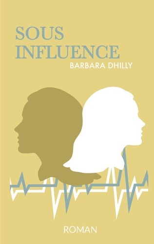 Dhilly Sous influence de Barbara Dhilly - Grand Format - Livre - Decitre