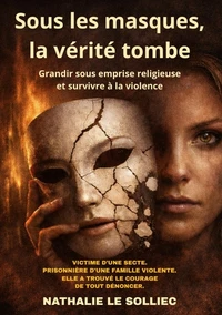 Sous les masques, la vérité tombe
