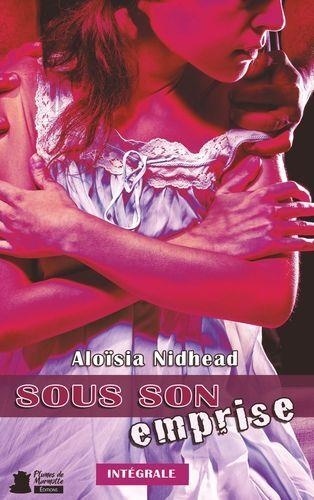 Aloïsia Nidhead - Sous son emprise.