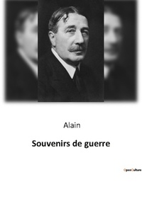  Alain - Philosophie  : Souvenirs de guerre.