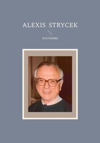 Alexis Strycek - Souvenirs.
