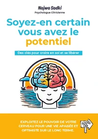 Soyez en certain vous avez le potentiel