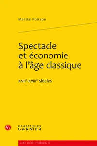 Spectacle et économie à l'âge classique