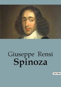 Giuseppe Rensi - Philosophie  : Spinoza.