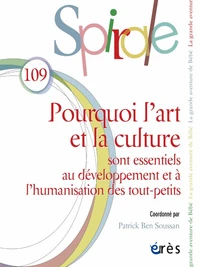 Pourquoi l'art et la culture sont essentiels au développement et à l'humanisation des tout-petits