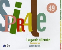 Jacky Israël - Spirale N° 49, Mars 2009 : La garde alternée.