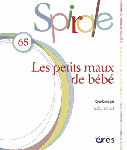 Jacky Israël - Spirale N° 65, mars 2013 : Les petits maux de bébé.
