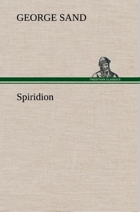 George Sand - Spiridion.