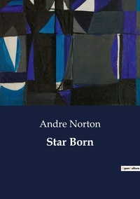 André Norton - Star Born.