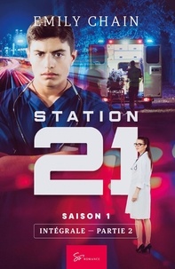 Emily Chain - Station 21 Saison 1 Intégrale Partie 1 : Episodes 6 à 10.
