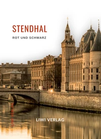 Stendhal: Rot und Schwarz. Vollständige Neuausgabe