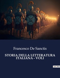 Sanctis francesco De - Classici della Letteratura Italiana  : Storia della letteratura italiana - voli - 5101.