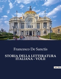Sanctis francesco De - Classici della Letteratura Italiana  : Storia della letteratura italiana - volii - 901.