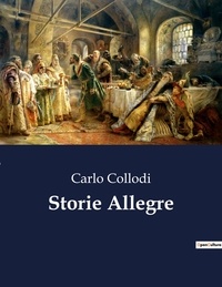 Carlo Collodi - Classici della Letteratura Italiana  : Storie Allegre - 6487.