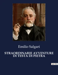 Straordinarie avventure di testa di pietra