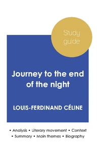 Study guide Journey to the end of the night by Louis-Ferdinand Céline (in-depth literary analysis and complete summary)