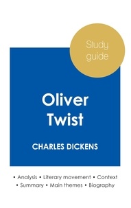 Charles Dickens - Study guide Oliver Twist by Charles Dickens (in-depth literary analysis and complete summary).