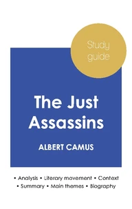 Study guide The Just Assassins by Albert Camus (in-depth literary analysis and complete summary)