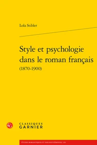 Style et psychologie dans le roman francais (1870-1900)