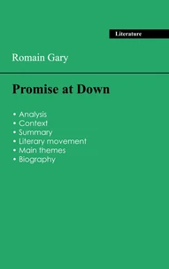 Succeed all your 2026 exams: Analysis of the novel of Romain Gary's Promise at Down