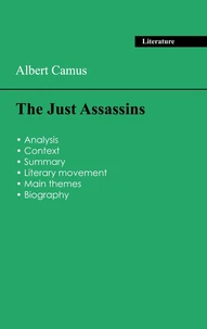 Succeed all your 2026 exams: Analysis of the play of Albert Camus's The Just Assassins