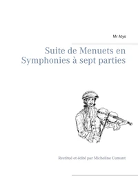 Suite de menuets en symphonies  à sept parties
