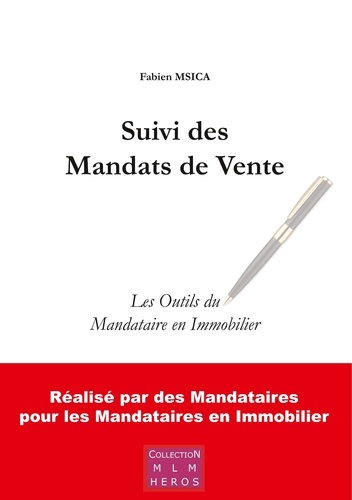 Fabien Msica - Suivi des mandats de vente - Les Outils du Mandataire en Immobilier.