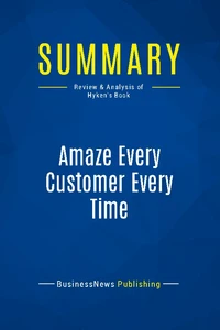 Summary: Amaze Every Customer Every Time