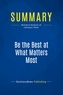 Publishing Businessnews - Summary: Be the Best at What Matters Most - Review and Analysis of Calloway's Book.