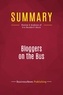 Publishing Businessnews - Summary: Bloggers on the Bus - Review and Analysis of Eric Boehlert's Book.