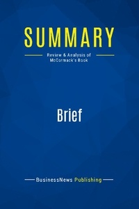 Publishing Businessnews - Summary: Brief - Review and Analysis of McCormack's Book.