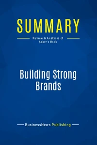 Summary: Building Strong Brands