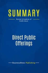 Publishing Businessnews - Summary: Direct Public Offerings - Review and Analysis of Field's Book.