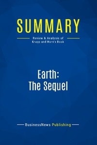 Publishing Businessnews - Summary: Earth: The Sequel - Review and Analysis of Krupp and Horn's Book.