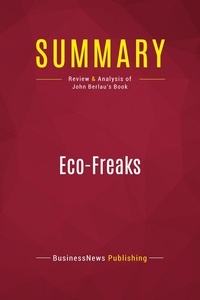 Publishing Businessnews - Summary: Eco-Freaks - Review and Analysis of John Berlau's Book.