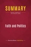 Publishing Businessnews - Summary: Faith and Politics - Review and Analysis of John Danforth's Book.