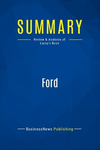 Publishing Businessnews - Summary: Ford - Review and Analysis of Lacey's Book.