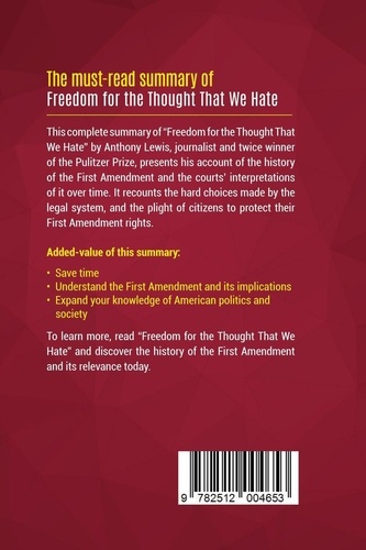 Summary: Freedom for the Thought That We Hate. Review and Analysis of Anthony Lewis's Book
