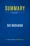 Publishing Businessnews - Summary: Get Motivated - Review and Analysis of Lowe's Book.