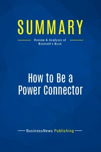 Summary: How to Be a Power Connector