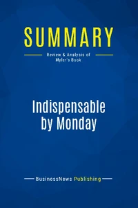 Summary: Indispensable by Monday