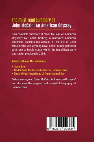 Summary: John McCain: An American Odyssey. Review and Analysis of Robert Timberg's Book