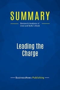 Publishing Businessnews - Summary: Leading the Charge - Review and Analysis of Zinni and Koltz's Book.