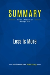 Publishing Businessnews - Summary: Less Is More - Review and Analysis of Jennings' Book.
